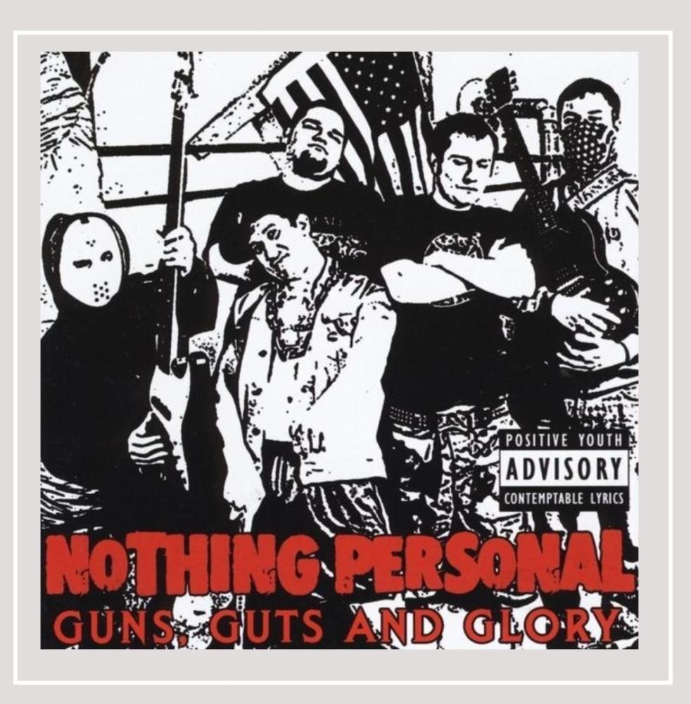 Nothing Personal Guns, Guts And Glory CD NUOVO