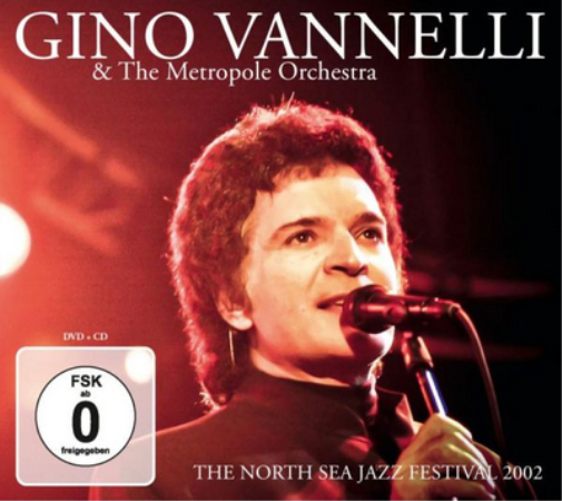 Gino Vannelli & The Metropole Orchestra The North Sea Jazz Festival (CD)