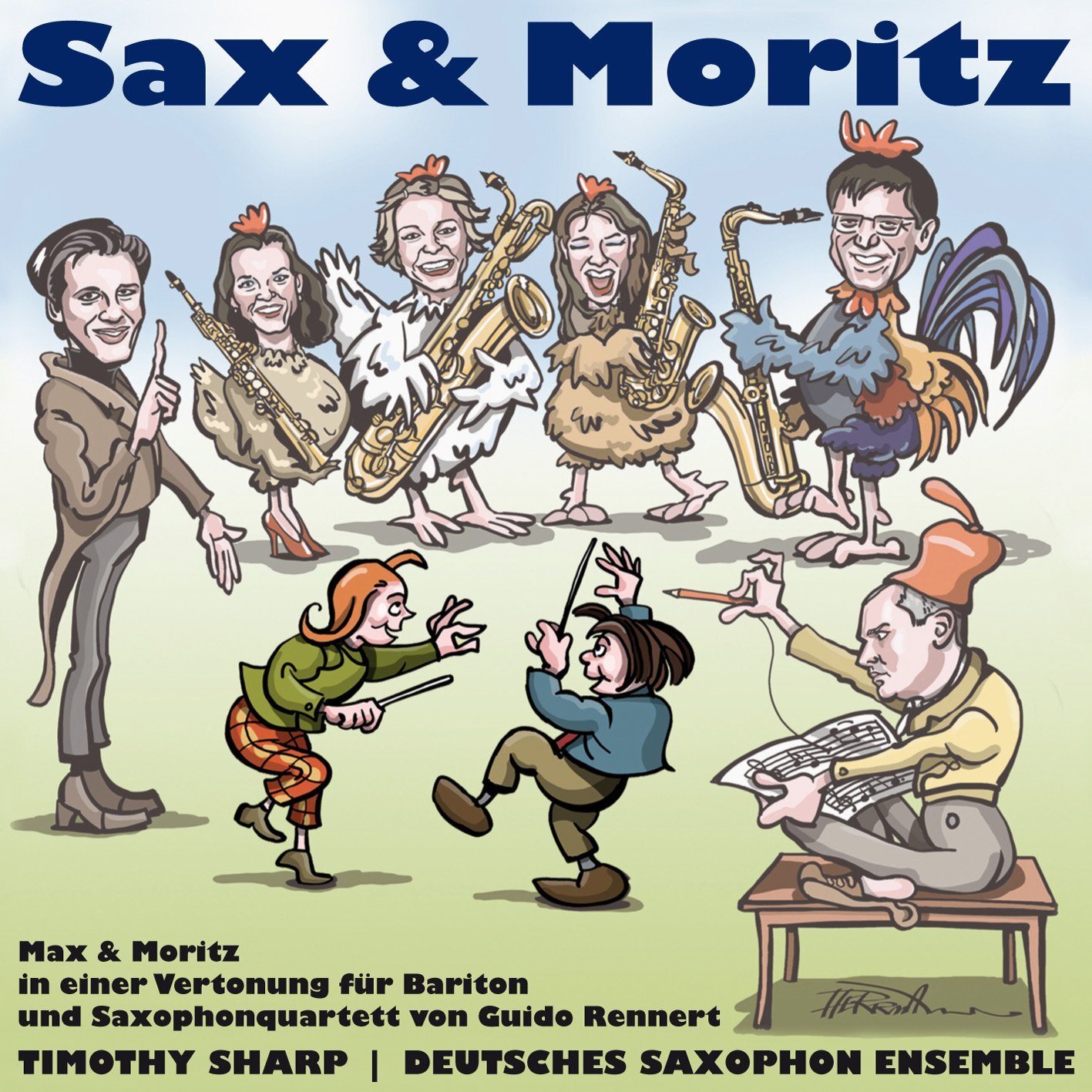 Sharp/Deutsches Guido Rennert: Sax and Moritz - Max & Moritz for Baritone & (CD)