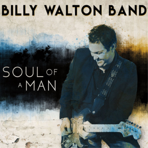 Billy Walton Band Soul of a Man (CD) Album