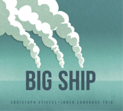 Christoph Stiefel Inner Language Trio Big Ship (CD) Album