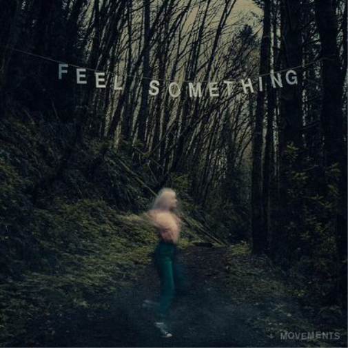 Movements Feel Something (Vinyl LP) Wide / Standard Retail