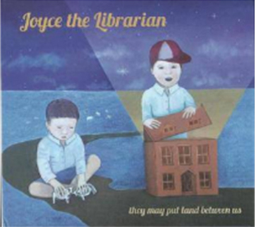 Joyce the Librarian They May Put Land Between Us (CD) Album