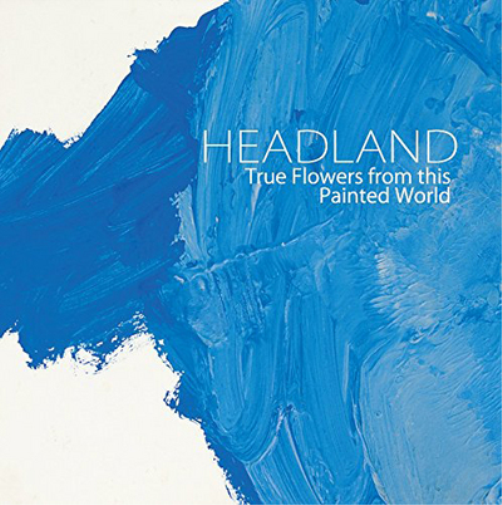 Headland True Flowers from This Painted World (Vinyl LP) 12" Album