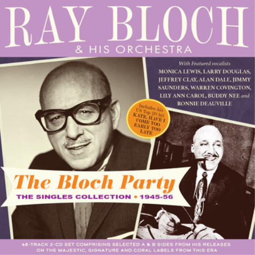 Ray Bloch & His Orchestra The Bloch Party: The Singles Collection 1945-56 (CD)