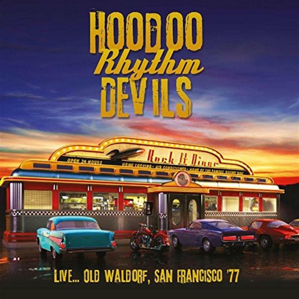 Live... Old Waldorf, San Francisco '77 - Hoodoo Rhythm Devils (Audio Cd)