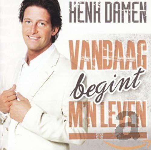 Damen, Henk Vandaag Begint M'n Leven (CD)