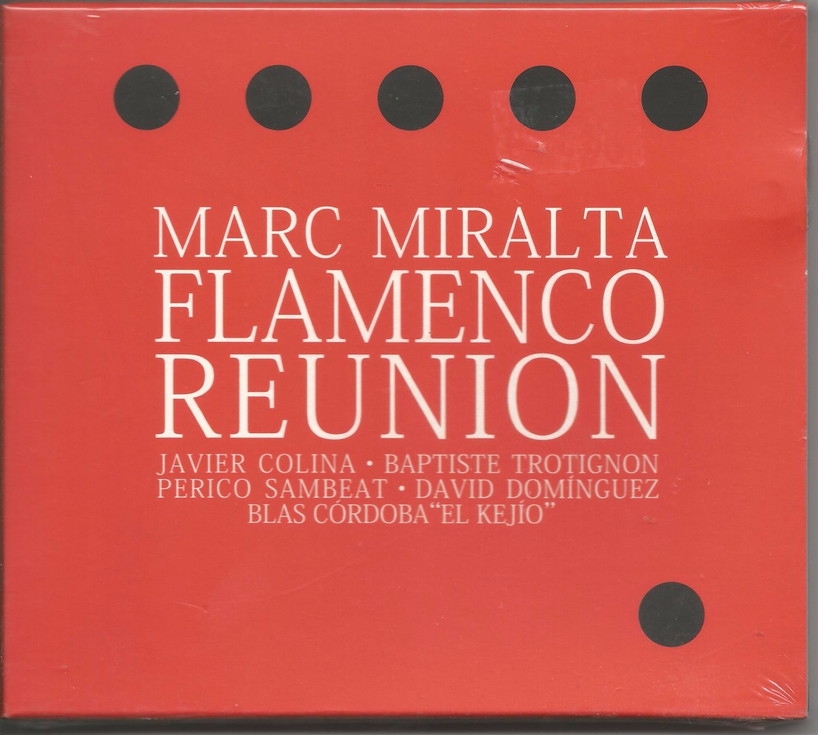 MARC MIRALTA - Flamenco reunion - CD 2013 SIGILLATO SEALED