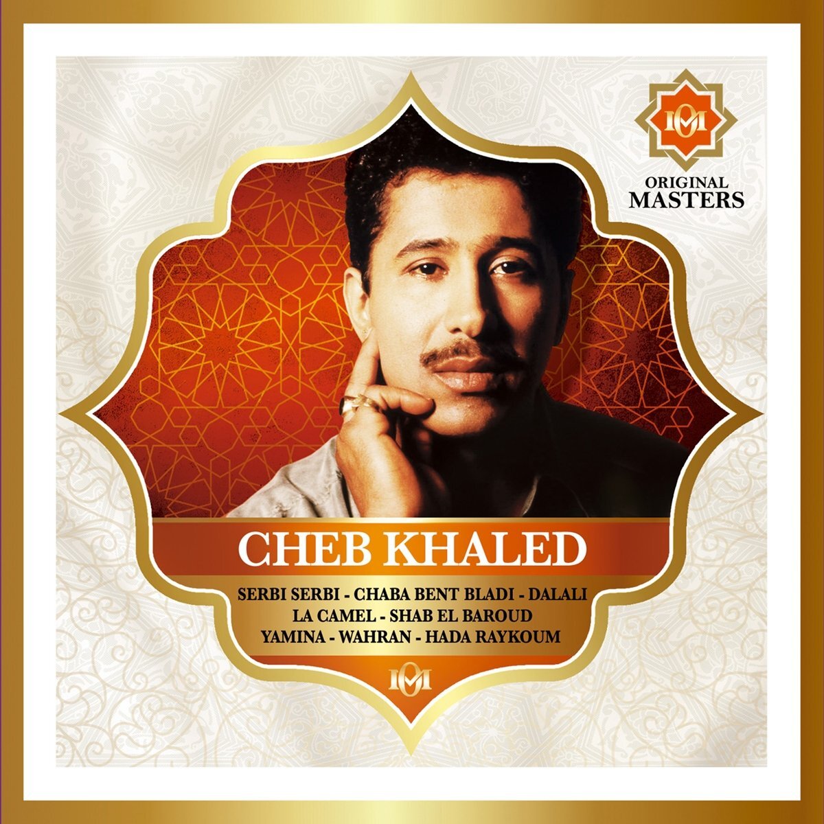 `KHALED, CHEB` Cheb Khaled - Original Masters CD NUOVO