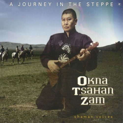 Okna Tsahan Zam Shaman Voices (CD) Album