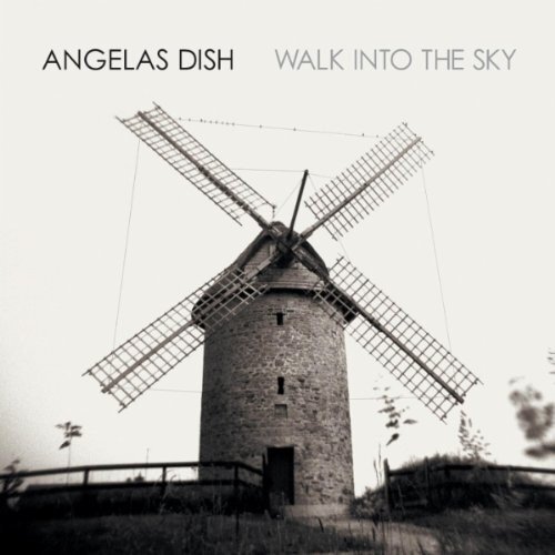Angelas Dish Walk Into the Sky (CD)
