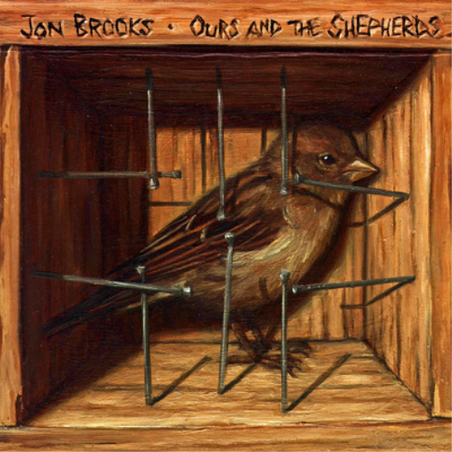 Jon Brooks Ours and the Shepherds (CD) Album