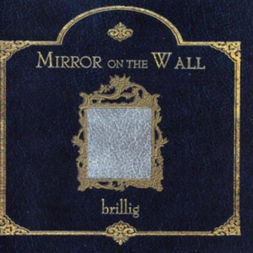 Brilling - Mirror On The Wall (Audio CD)