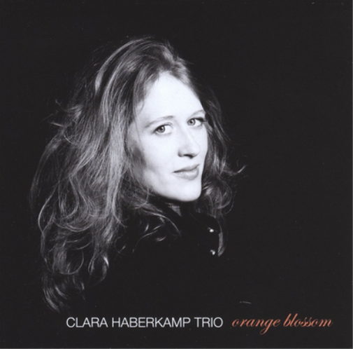 Clara Haberkamp Trio Orange Blossom (CD) Album