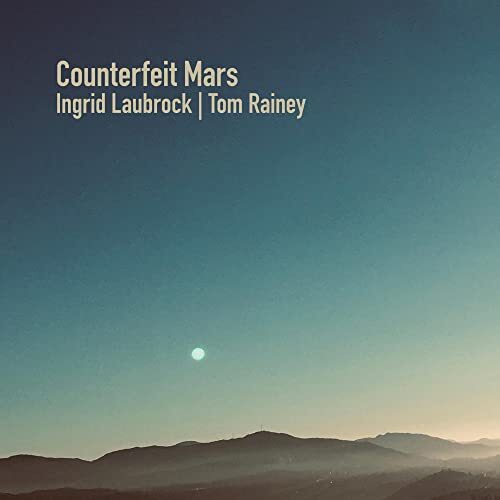 Ingrid Laubrock Counterfeit Mars (CD)