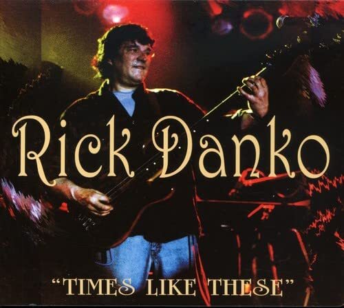 Rick Danko Times Like These (CD)