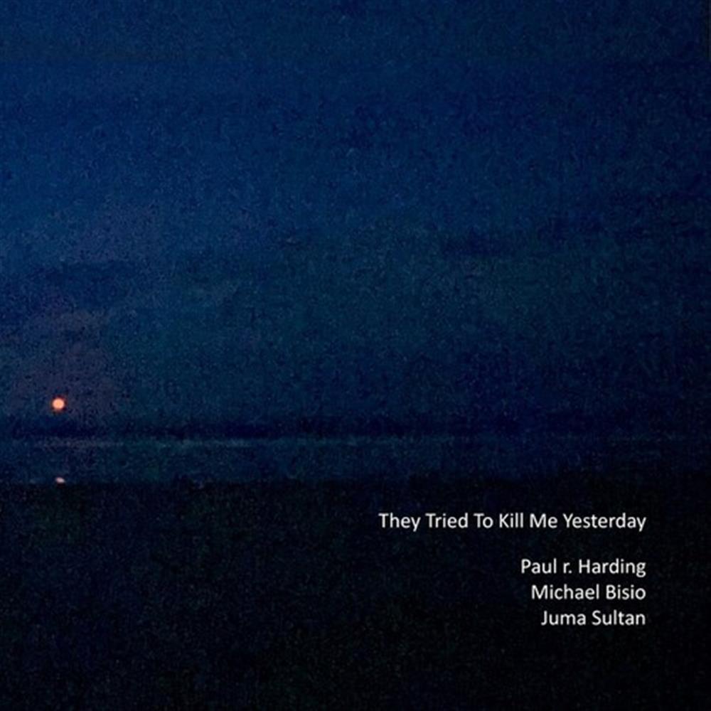 They Tried To Kill Me Yesterday - Paul R. Harding / Michael Bis... (Audio Cd)