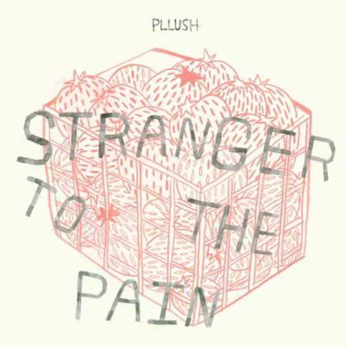 Pllush Stranger to the Pain (Vinyl LP) 12" Album