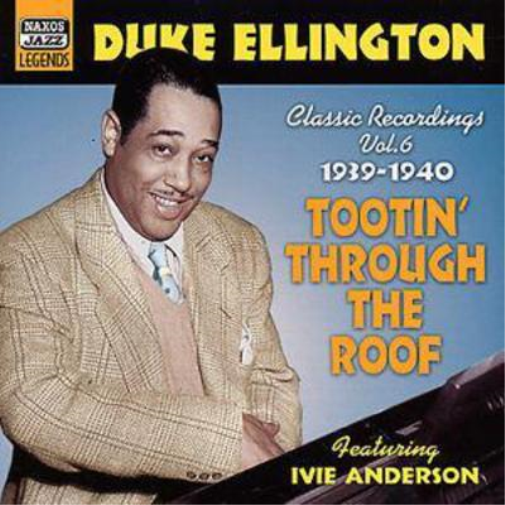 Duke Ellington Classic Recordings Vol. 6: Tootin' Through the Roof (CD) Album