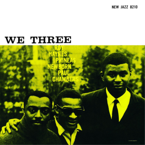 Roy Haynes, Phineas Newborn & Paul Chambers We Three (Vinyl LP) 12" Album