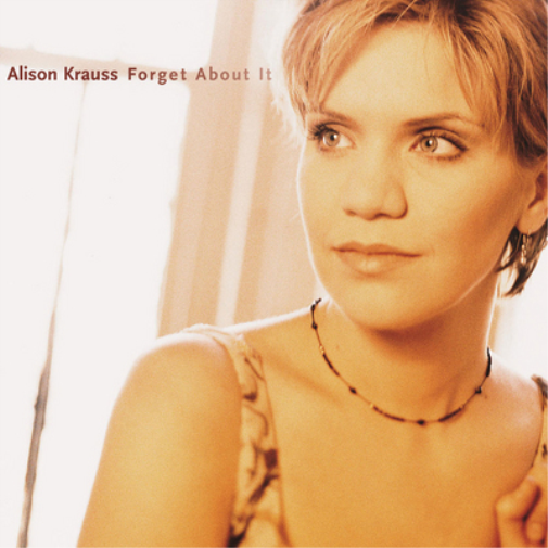 Alison Krauss Forget About It (CD) Album