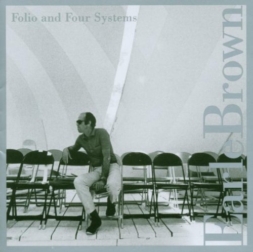 Earle Brown Folio & Four Systems (CD) Album