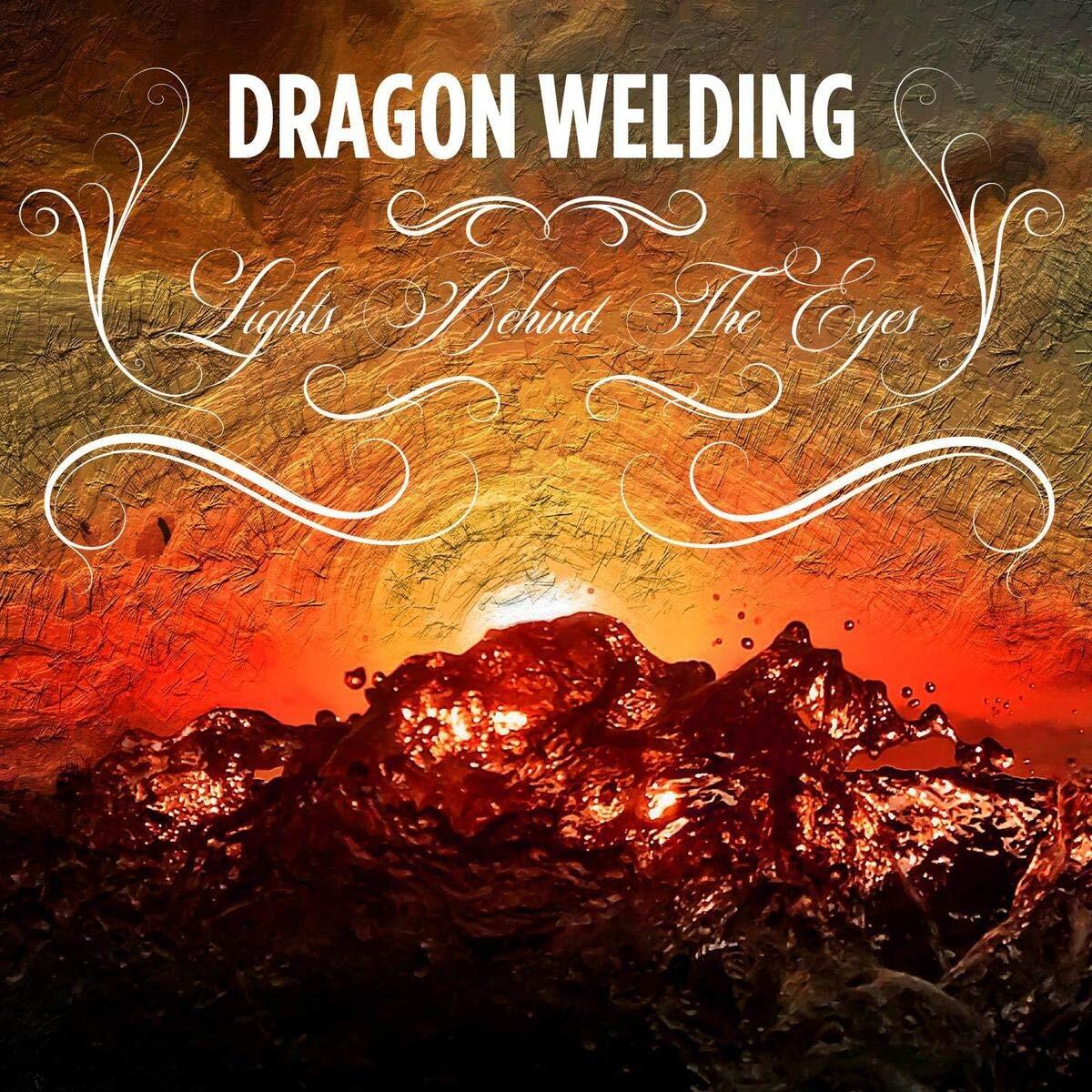 Dragon Welding Lights Behind the Eyes LP Vinyl NEW