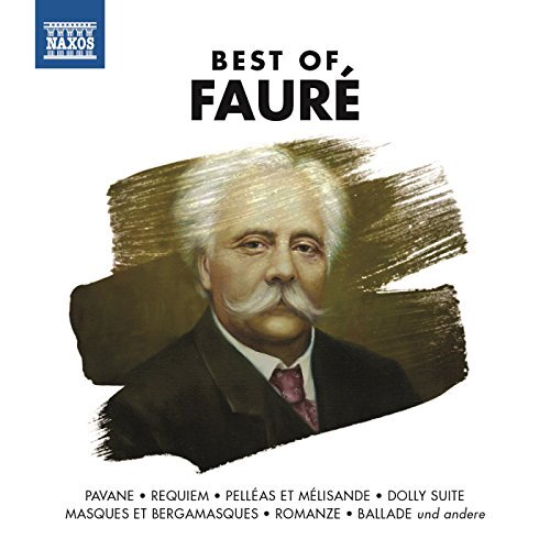 Gabriel Fauré Best of Faure (CD)