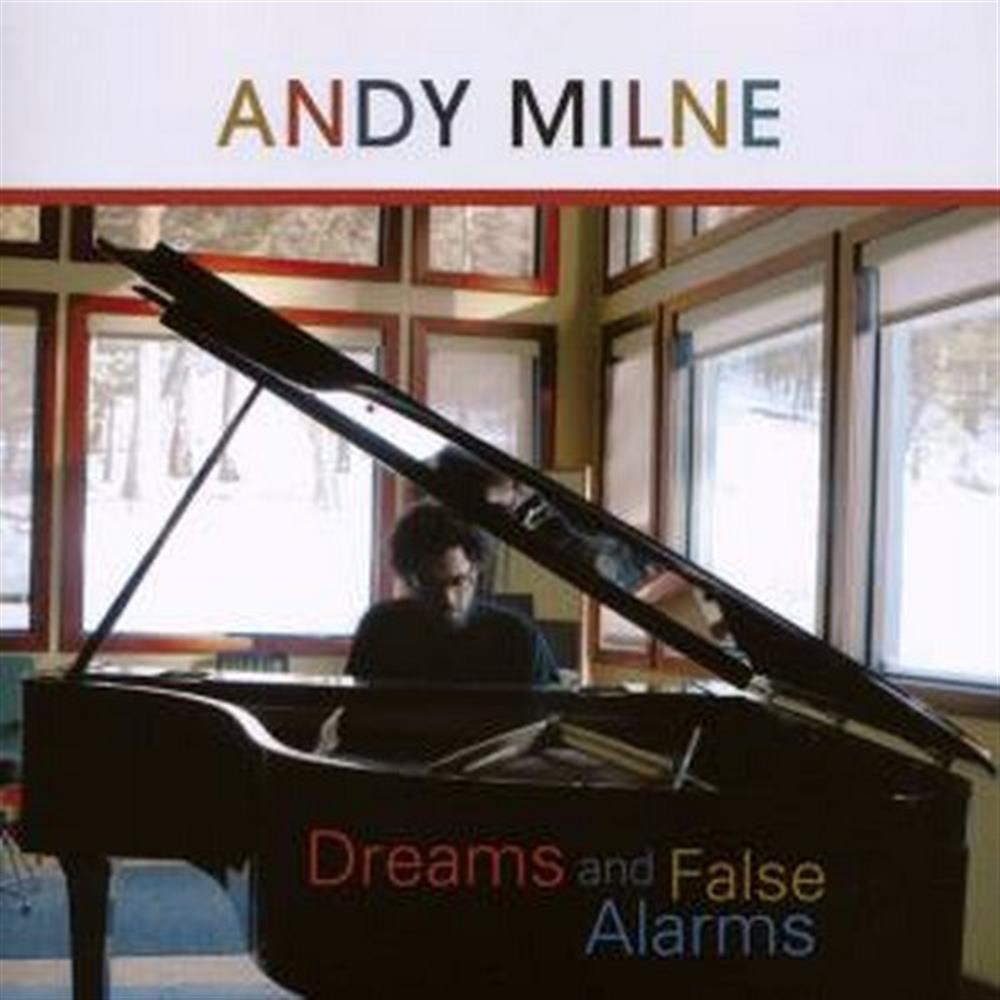 Dreams And False Alarms - Andy Milne (Audio cd)
