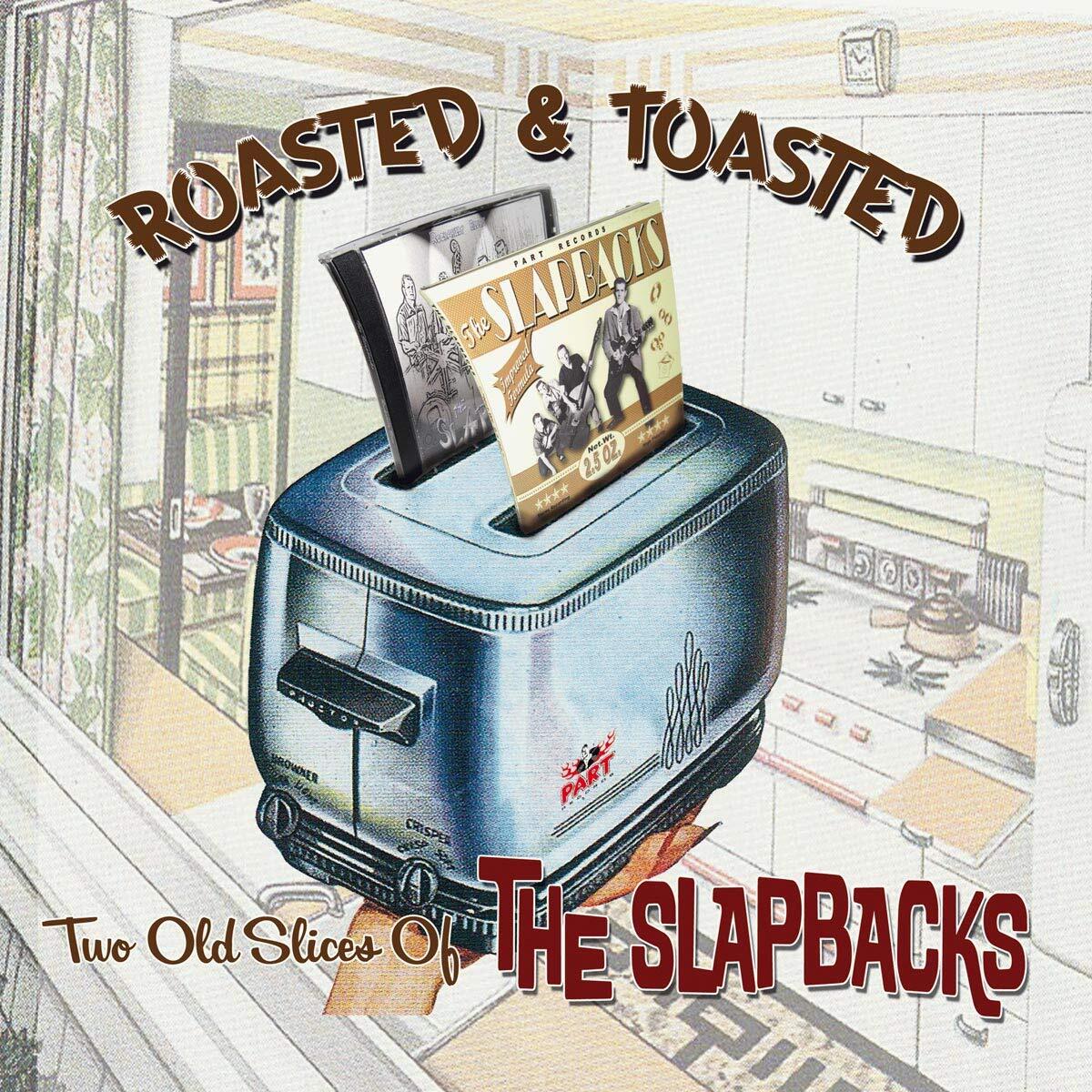 Slapbacks Roasted And Toasted (CD)