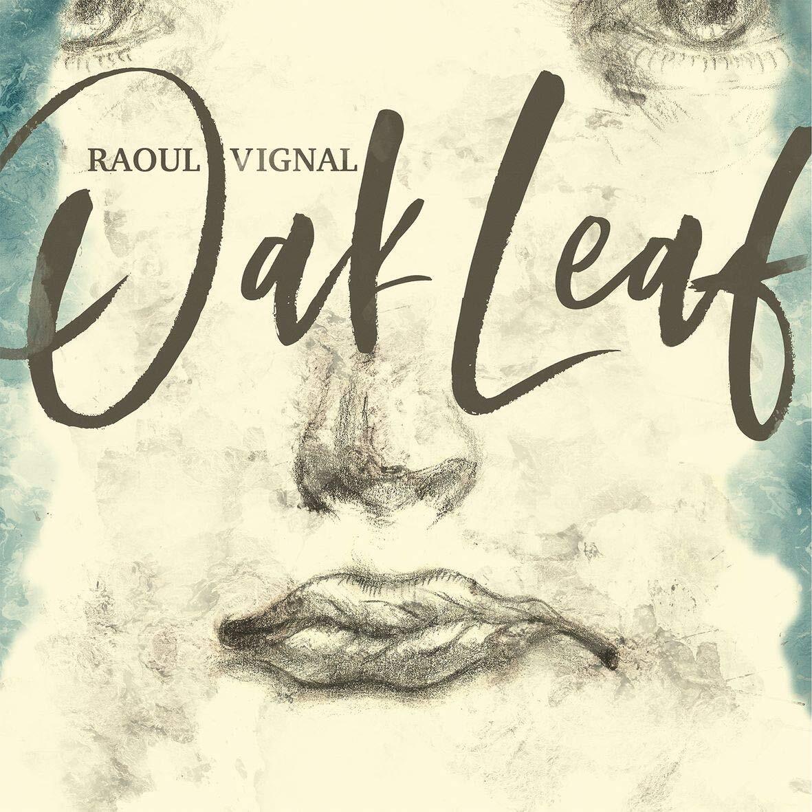 Raoul Vignal Oak Leaf LP Vinyl TAL109LP NEW