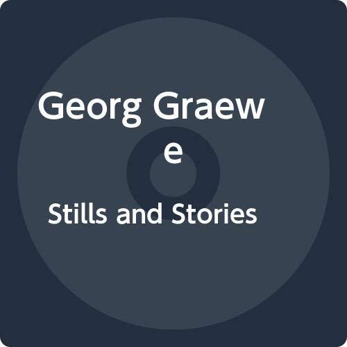 Graewe,Georg Stills and Stories (CD)