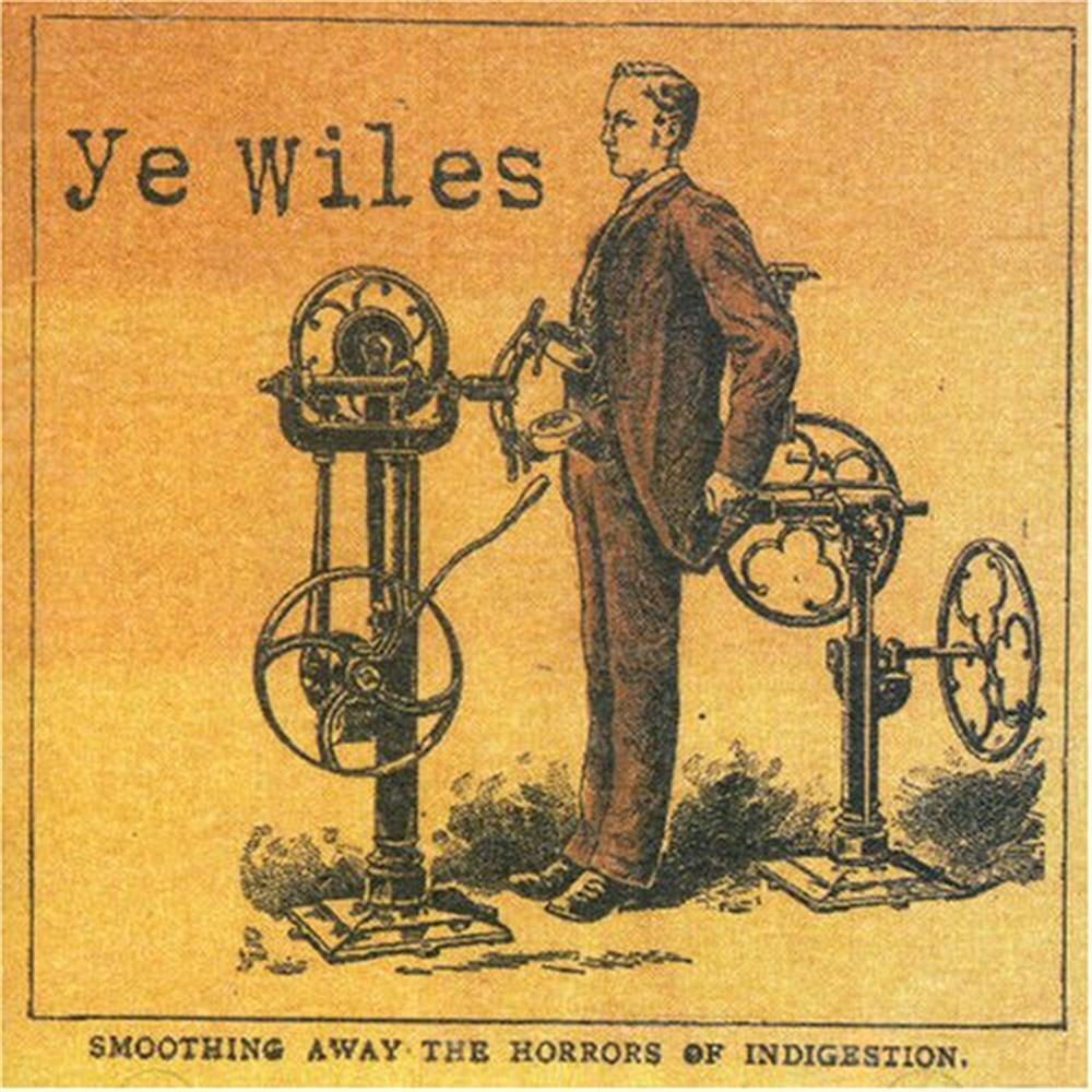 Smoothing Away the Horrors of Indigestion - Ye Wiles (Audio CD)