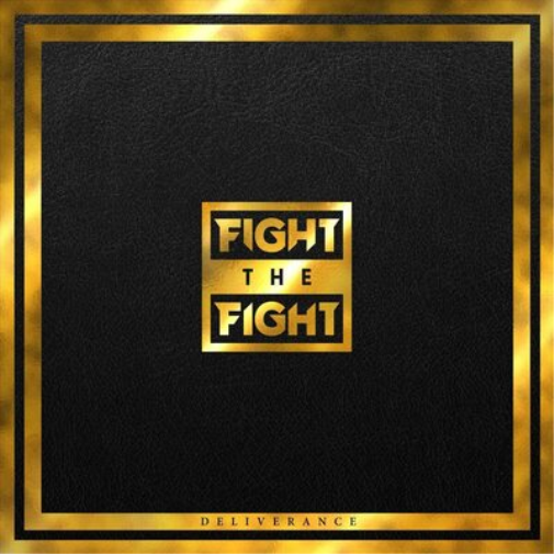 Fight the Fight Deliverance (CD) Album Digipak