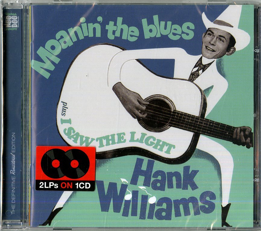 Hank Williams - Moanin' The Blues (+ I Saw The Light)