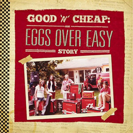 Eggs Over Easy Good 'N' Cheap: The Eggs Over Easy Story (Vinyl LP) 12" Album