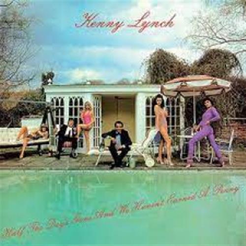 Half The Day Is Gone And We Havent Earned A Penny - Kenny Lynch (Vinile)