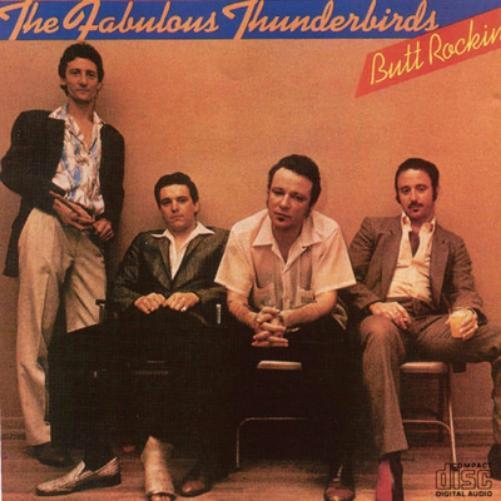 The Fabulous Thunderbirds Butt Rockin' (CD) Album