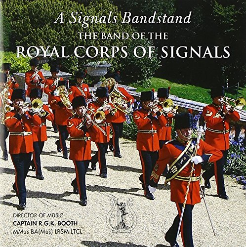 SRC127 Band of Royal Corps of Signals A Signals Bandstand CD SRC127 NEW