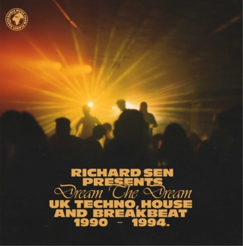 VARIOUS ARTISTS RICHARD SEN PRESENTS DREAM THE DREAM (UK TECHNO, BREA (Vinyl LP)