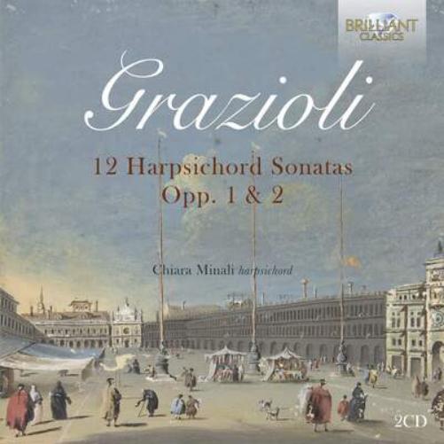 Giovanni-Battista Grazioli Grazioli: 12 Harpsichord Sonatas, Opp. 1 & 2 (CD)