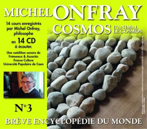 Michel Onfray Cosmos L'animal Le Cosmos (CD) Box Set