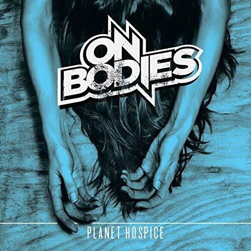 On Bodies Planet Hospice (CD)