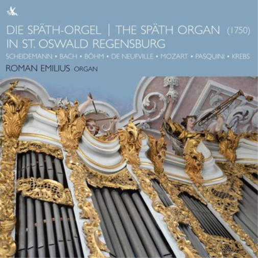 Roman Emilius The Späth Organ in St. Oswald Regensburg (CD) Album