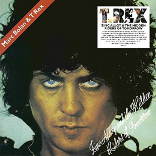 T.Rex Zinc Alloy and the Hidden Riders of Tomorrow (Vinyl LP) 12" Album