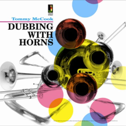 Tommy McCook Dubbing With Horns (Vinyl LP) 12" Album