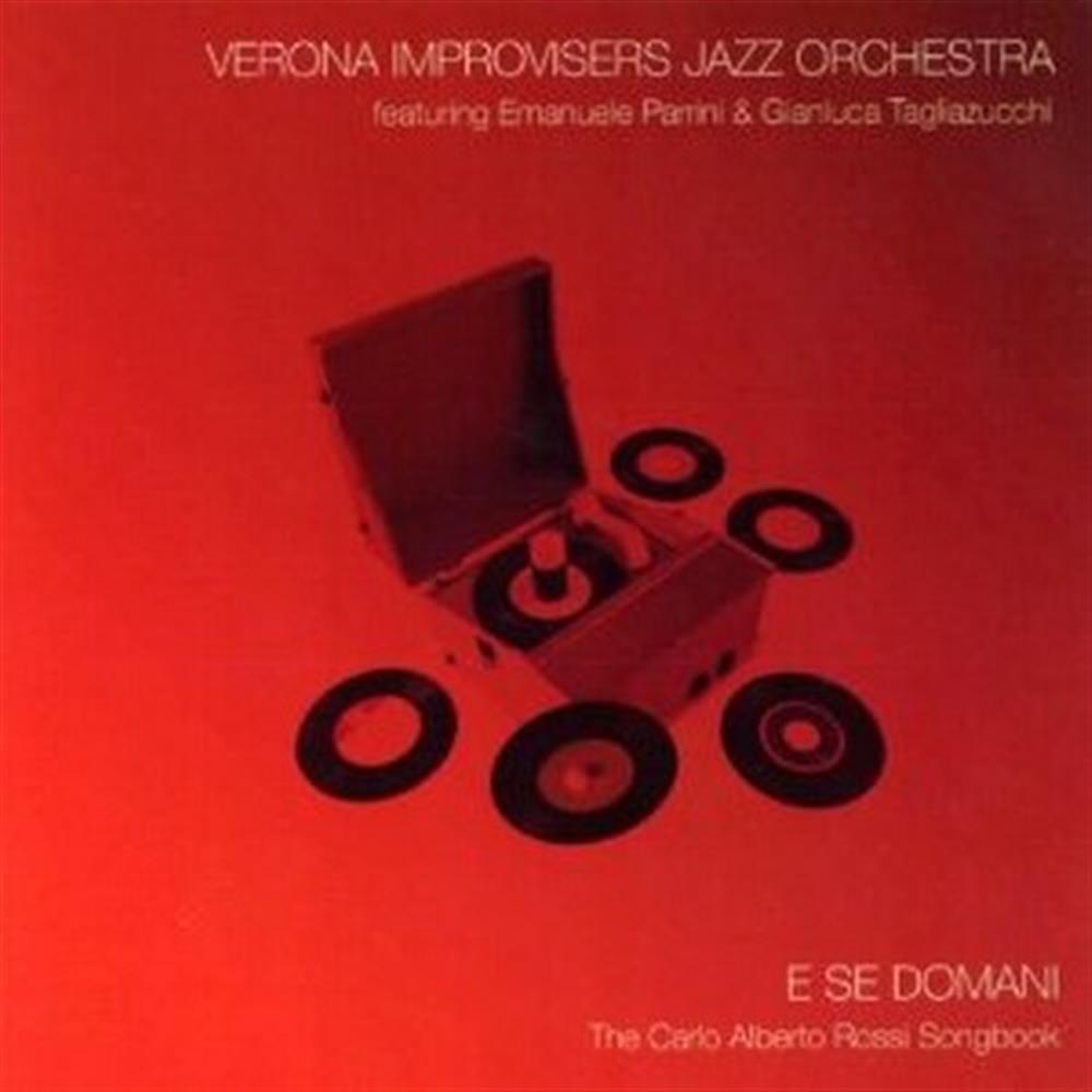 E Se Domani - Verona Improvisers Jazz Orchestra (Audio cd)
