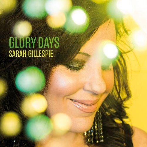 Gillespie Sarah - Glory Days