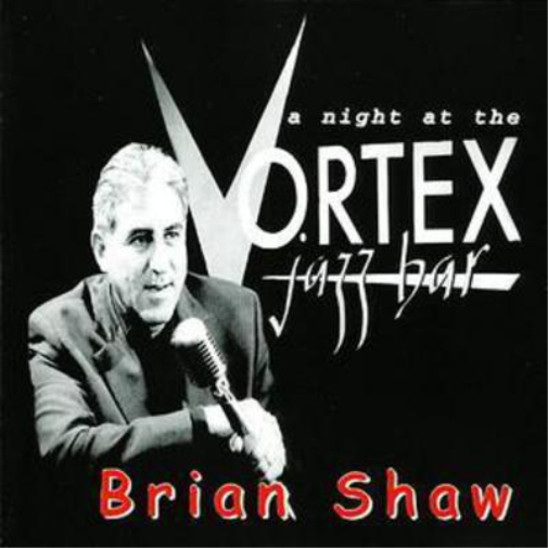 Brian Shaw A Night at the Vortex Jazz Bar (CD) Album