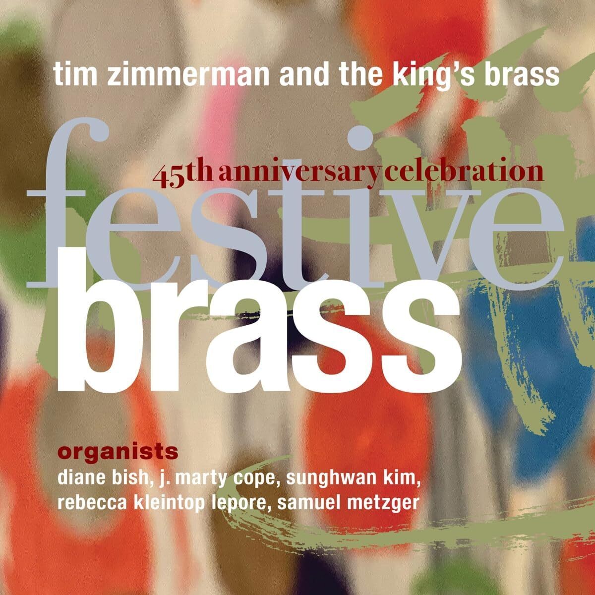 Tim Zimmerman & the King's Brass Festive Brass (CD) 45th Anniversary  Album
